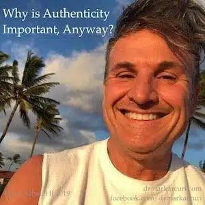 Dr Mark - Why is Authenticity Important, Anyway image